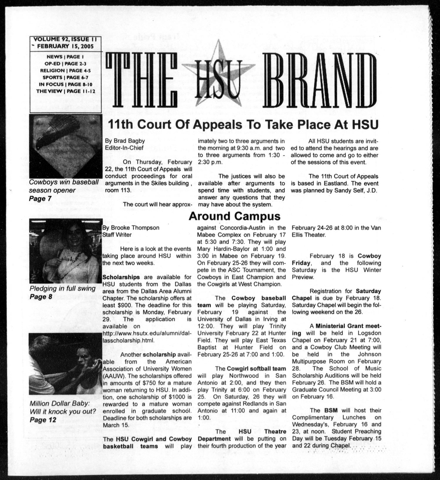 The HSU Brand (Abilene, Tex.), Vol. 92, No. 11, Ed. 1, Tuesday, February 15, 2005
                                                
                                                    [Sequence #]: 1 of 12
                                                