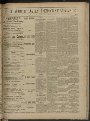 Fort Worth Daily Democrat-Advance. (Fort Worth, Tex.), Vol. 6, No. 69, Ed. 1 Wednesday, March 8, 1882