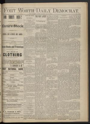 Primary view of object titled 'Fort Worth Daily Democrat. (Fort Worth, Tex.), Vol. 5, No. 183, Ed. 1 Friday, July 8, 1881'.