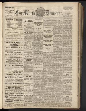 Primary view of object titled 'The Daily Fort Worth Democrat. (Fort Worth, Tex.), Vol. 2, No. 235, Ed. 1 Tuesday, April 2, 1878'.
