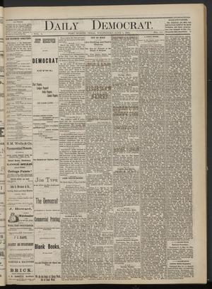 Primary view of object titled 'Daily Democrat. (Fort Worth, Tex.), Vol. 5, No. 151, Ed. 1 Wednesday, June 1, 1881'.