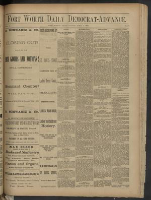 Primary view of object titled 'Fort Worth Daily Democrat-Advance. (Fort Worth, Tex.), Vol. 6, No. 91, Ed. 1 Sunday, April 2, 1882'.