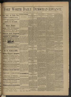 Fort Worth Daily Democrat-Advance. (Fort Worth, Tex.), Vol. 6, No. 138, Ed. 1 Saturday, May 27, 1882