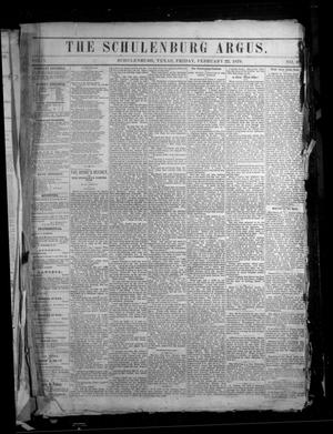 Primary view of object titled 'The Schulenburg Argus. (Schulenburg, Tex.), Vol. 1, No. 47, Ed. 1 Friday, February 22, 1878'.