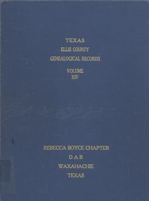 Primary view of object titled 'Texas Genealogical Records, Ellis County, Volume 14, 1850-1918'.