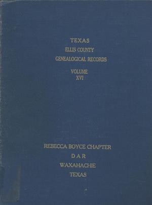 Texas Genealogical Records, Ellis County, Volume 16, 1800-1962