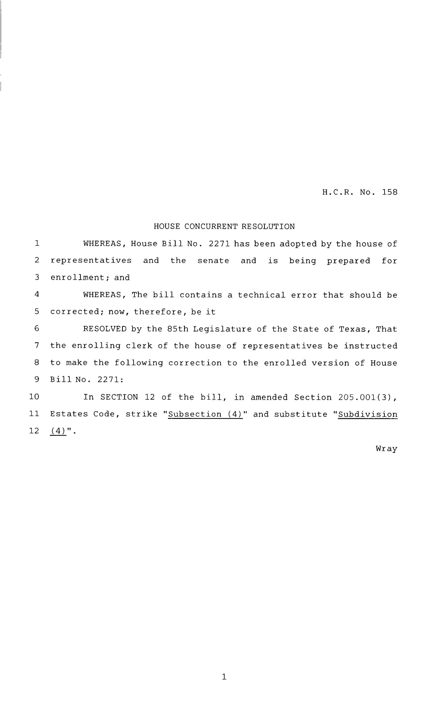 85th Texas Legislature, Regular Session, House Concurrent Resolution 158
                                                
                                                    [Sequence #]: 1 of 2
                                                