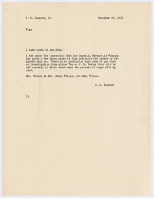[Letter from I. H. Kempner to I. H. Kempner, Jr., December 27, 1951]