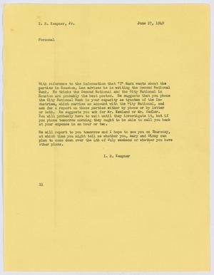 [Letter from I. H. Kempner to I. H. Kempner, Jr., June 27, 1949]