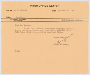 [Inter-Office Letter from Thos. L. James to I. H. Kempner, October 26, 1951]