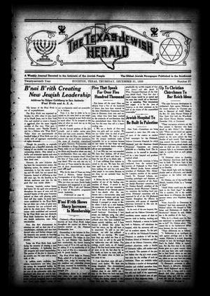 Primary view of object titled 'The Texas Jewish Herald (Houston, Tex.), Vol. 27, No. 37, Ed. 1 Thursday, December 21, 1933'.