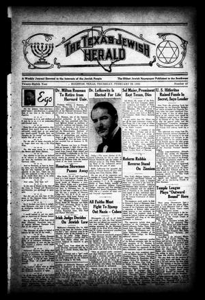 Primary view of object titled 'The Texas Jewish Herald (Houston, Tex.), Vol. 28, No. 47, Ed. 1 Thursday, February 28, 1935'.