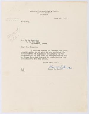 Primary view of object titled '[Letter from Homer L. Bruce to I. H. Kempner, June 26, 1953]'.