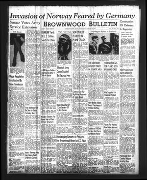Brownwood Bulletin (Brownwood, Tex.), Vol. 40, No. 281, Ed. 1 Thursday, August 7, 1941