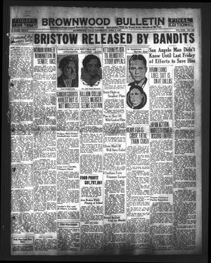 Brownwood Bulletin (Brownwood, Tex.), Vol. 30, No. 150, Ed. 1 Wednesday, April 9, 1930