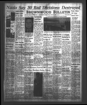 Brownwood Bulletin (Brownwood, Tex.), Vol. 40, No. 284, Ed. 1 Sunday, August 10, 1941