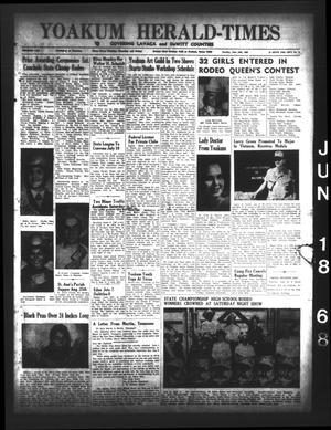 Primary view of object titled 'Yoakum Herald-Times (Yoakum, Tex.), Vol. 70, No. 71, Ed. 1 Tuesday, June 18, 1968'.
