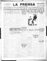 Thumbnail image of item number 1 in: 'La Prensa (San Antonio, Tex.), Vol. 4, No. 765, Ed. 1 Wednesday, December 20, 1916'.