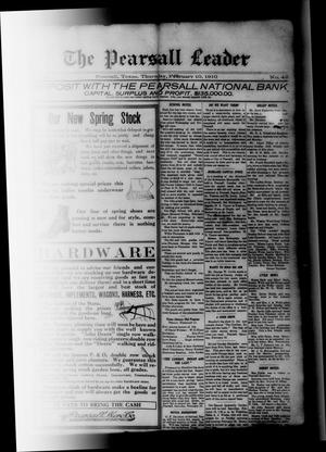 The Pearsall Leader (Pearsall, Tex.), Vol. 15, No. 42, Ed. 1 Thursday, February 10, 1910