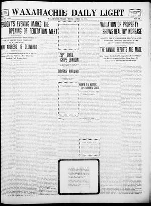Primary view of object titled 'Waxahachie Daily Light (Waxahachie, Tex.), Vol. 23, No. 19, Ed. 1 Friday, April 16, 1915'.