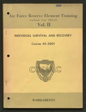 Primary view of object titled 'Reserve Individual Survival and Recovery Course, Number 45-0001, Volume 2. Survival and Recovery Techniques'.