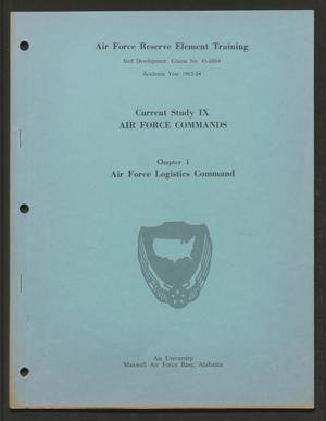 Current Study 9, Chapter 1. Air Force Logistics Command