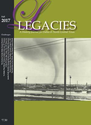 Primary view of object titled 'Legacies: A History Journal for Dallas and North Central Texas, Volume 29, Number 2, Fall 2017'.