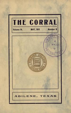 The Corral, Volume 4, Number 8, May, 1911