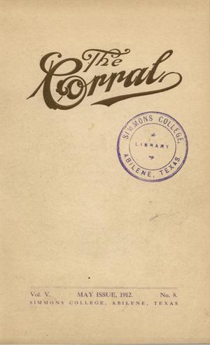Primary view of object titled 'The Corral, Volume 5, Number 8, May, 1912'.