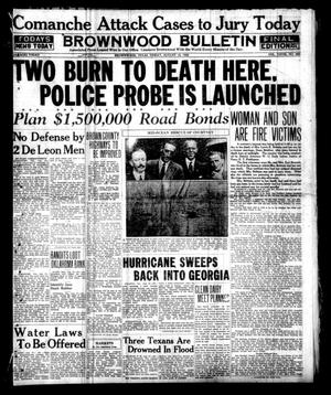 Brownwood Bulletin (Brownwood, Tex.), Vol. 28, No. 256, Ed. 1 Friday, August 10, 1928