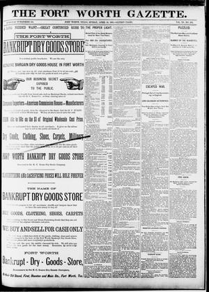 Primary view of Fort Worth Gazette. (Fort Worth, Tex.), Vol. 15, No. 193, Ed. 1, Sunday, April 26, 1891