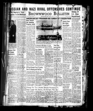 Brownwood Bulletin (Brownwood, Tex.), Vol. 41, No. 212, Ed. 1 Friday, May 15, 1942