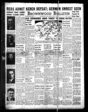 Brownwood Bulletin (Brownwood, Tex.), Vol. 41, No. 221, Ed. 1 Sunday, May 24, 1942