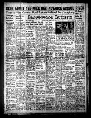 Brownwood Bulletin (Brownwood, Tex.), Vol. 41, No. 264, Ed. 1 Tuesday, July 7, 1942
