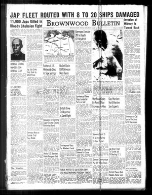 Brownwood Bulletin (Brownwood, Tex.), Vol. 41, No. 234, Ed. 1 Saturday, June 6, 1942