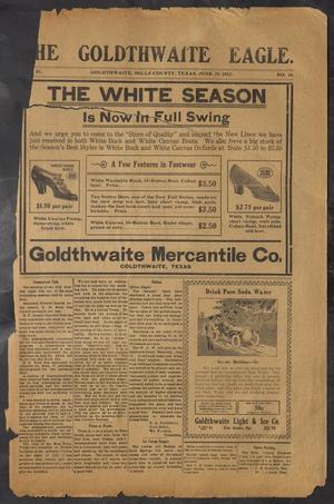 The Goldthwaite Eagle. (Goldthwaite, Tex.), Vol. 18, No. 46, Ed. 1 Saturday, June 29, 1912