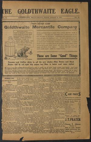 Primary view of object titled 'The Goldthwaite Eagle. (Goldthwaite, Tex.), Vol. 14, No. 49, Ed. 1 Saturday, August 10, 1907'.