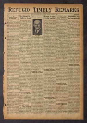 Primary view of object titled 'Refugio Timely Remarks and Refugio County News (Refugio, Tex.), Vol. 6, No. 44, Ed. 1 Friday, August 24, 1934'.
