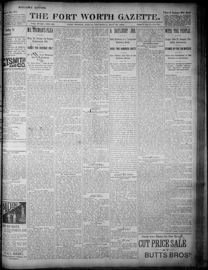 Primary view of object titled 'Fort Worth Gazette. (Fort Worth, Tex.), Vol. 18, No. 182, Ed. 1, Thursday, May 24, 1894'.