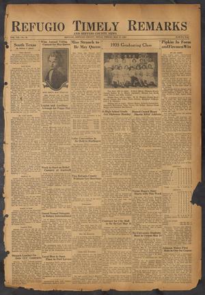 Refugio Timely Remarks and Refugio County News (Refugio, Tex.), Vol. 7, No. 30, Ed. 1 Friday, May 17, 1935