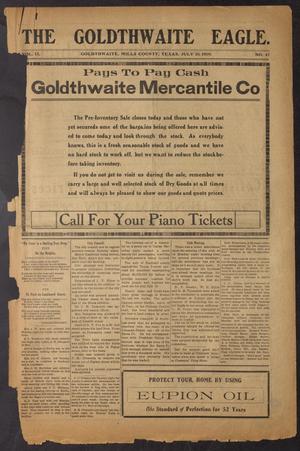The Goldthwaite Eagle. (Goldthwaite, Tex.), Vol. 15, No. 47, Ed. 1 Saturday, July 10, 1909