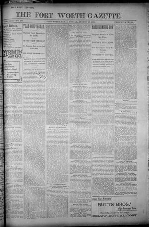 Fort Worth Gazette. (Fort Worth, Tex.), Vol. 18, No. 270, Ed. 1, Monday, August 20, 1894