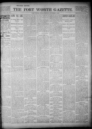 Primary view of object titled 'Fort Worth Gazette. (Fort Worth, Tex.), Vol. 18, No. 319, Ed. 1, Monday, October 8, 1894'.