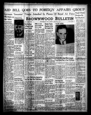 Brownwood Bulletin (Brownwood, Tex.), Vol. 40, No. 77, Ed. 1 Monday, January 13, 1941
