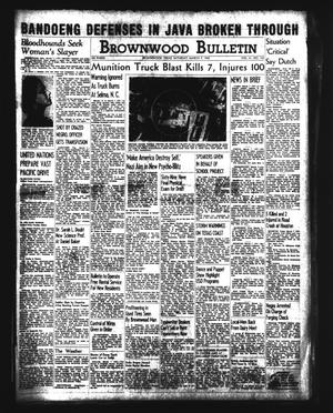 Brownwood Bulletin (Brownwood, Tex.), Vol. 41, No. 143, Ed. 1 Saturday, March 7, 1942