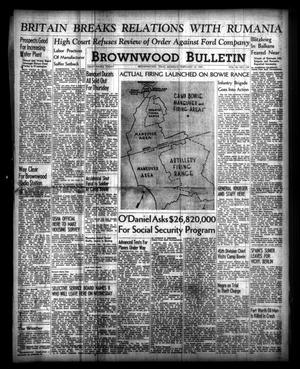 Brownwood Bulletin (Brownwood, Tex.), Vol. 40, No. 104, Ed. 1 Monday, February 10, 1941
