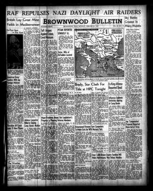 Brownwood Bulletin (Brownwood, Tex.), Vol. 40, No. 116, Ed. 1 Saturday, February 22, 1941