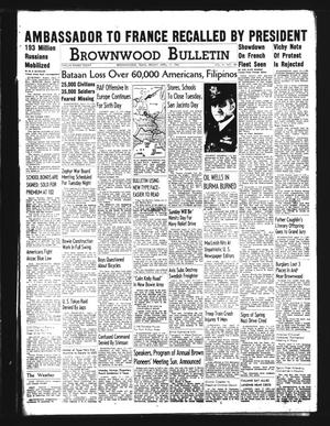 Brownwood Bulletin (Brownwood, Tex.), Vol. 41, No. 184, Ed. 1 Friday, April 17, 1942