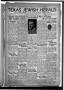 Thumbnail image of item number 1 in: 'Texas Jewish Herald (Houston, Tex.), Vol. 61, No. 9, Ed. 1 Thursday, August 27, 1936'.