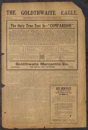 Primary view of object titled 'The Goldthwaite Eagle. (Goldthwaite, Tex.), Vol. 19, No. 30, Ed. 1 Saturday, March 8, 1913'.